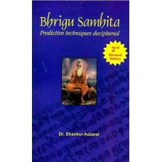 Bhrigu Samhita (Predictive Techniques Deciphered)